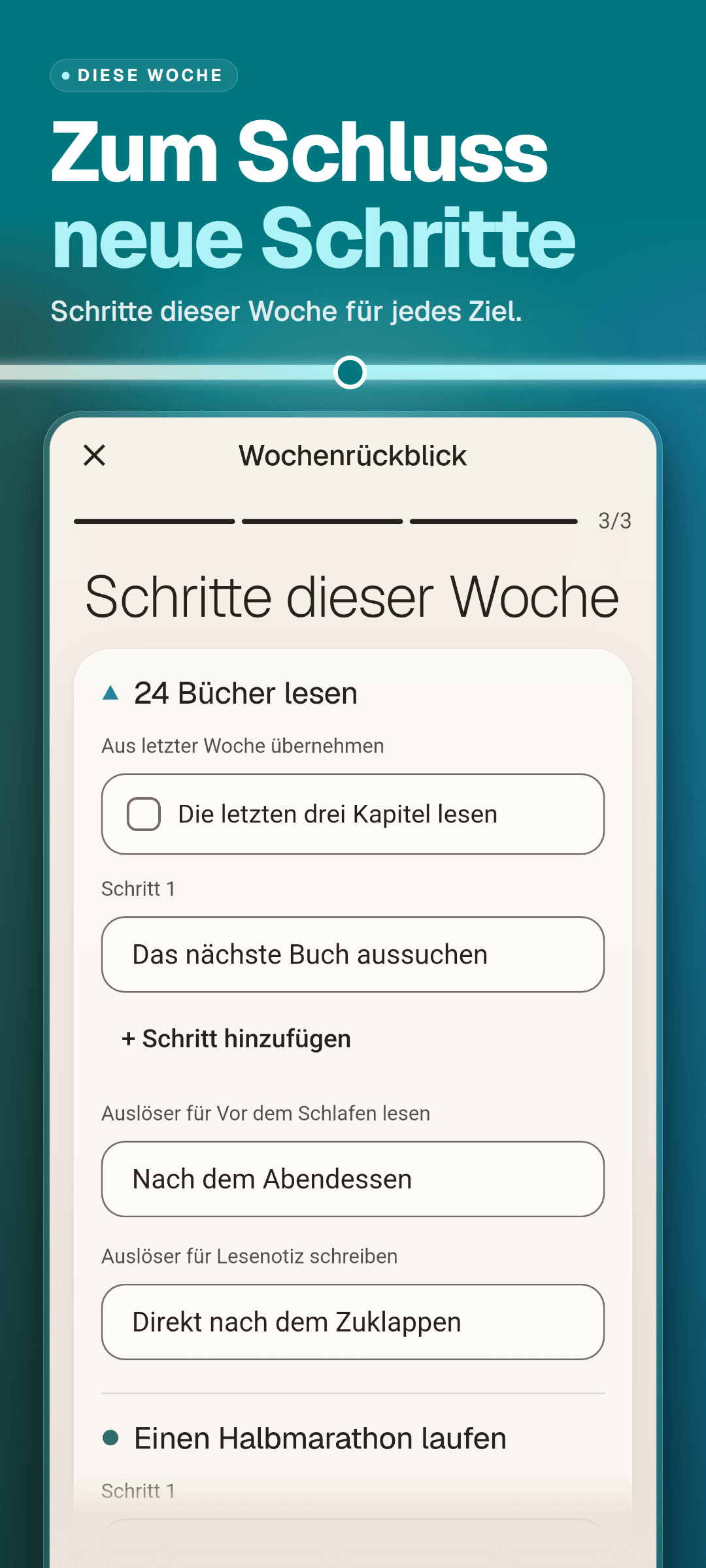 Wochenrückblick, Schritt 3 von 3: die Schritte dieser Woche für jedes Ziel, ein aus der Vorwoche übernommener Schritt und ein Auslöser für jede verknüpfte Gewohnheit