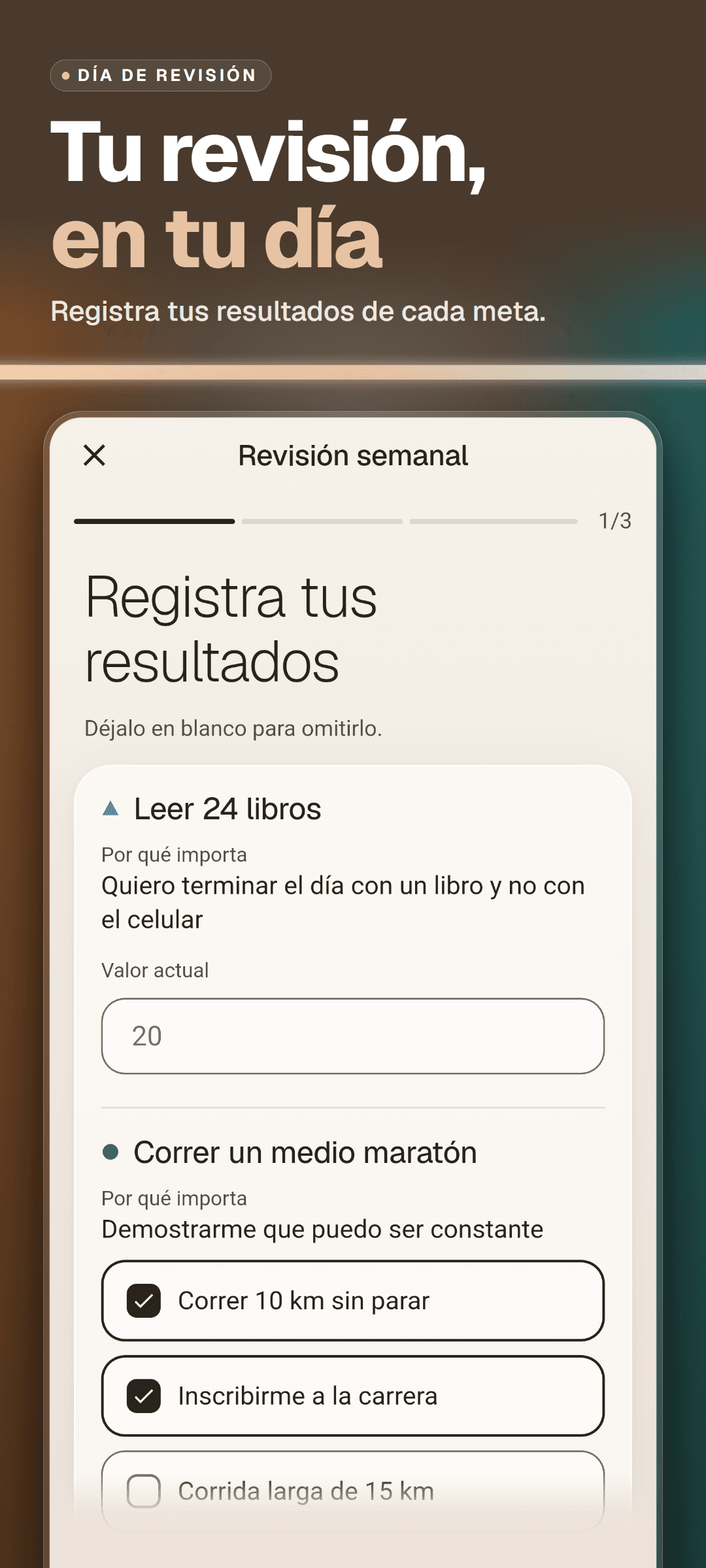 Revisión semanal, paso 1 de 3: registrar resultados, con por qué importa cada meta, un campo para el valor actual e hitos para marcar