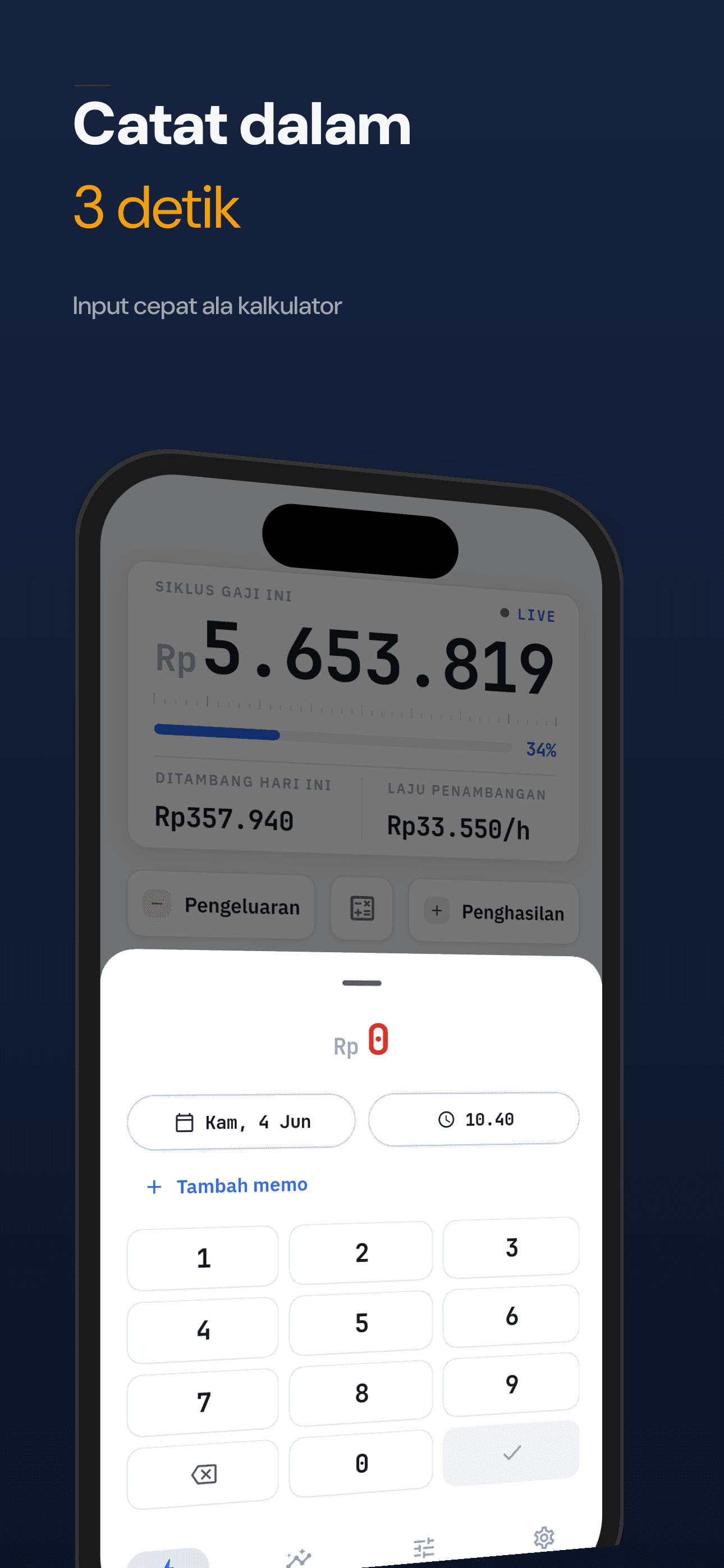 Catat pengeluaran dalam sekitar tiga detik