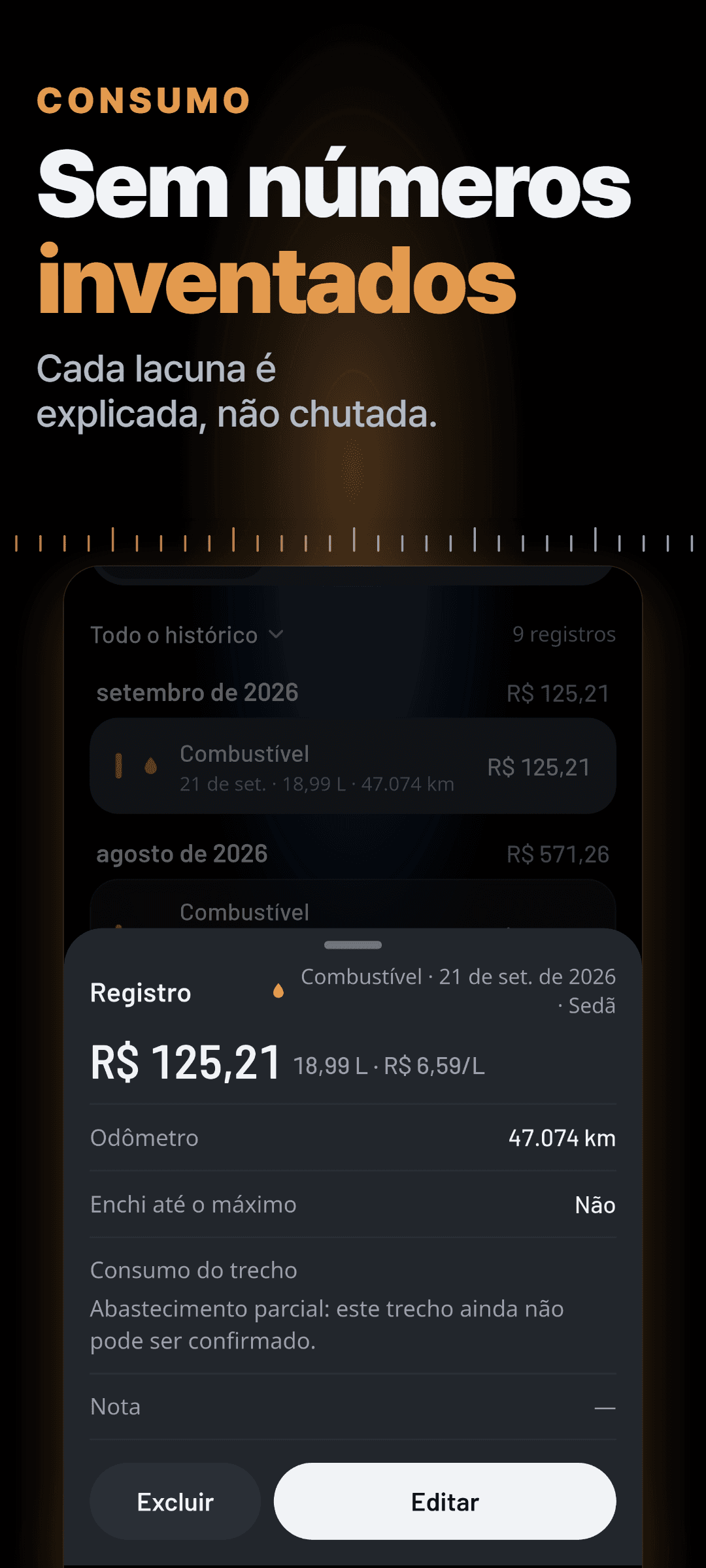 Um registro de abastecimento aberto: um abastecimento parcial, em que o consumo do trecho diz que ele ainda não pode ser confirmado em vez de mostrar um número chutado