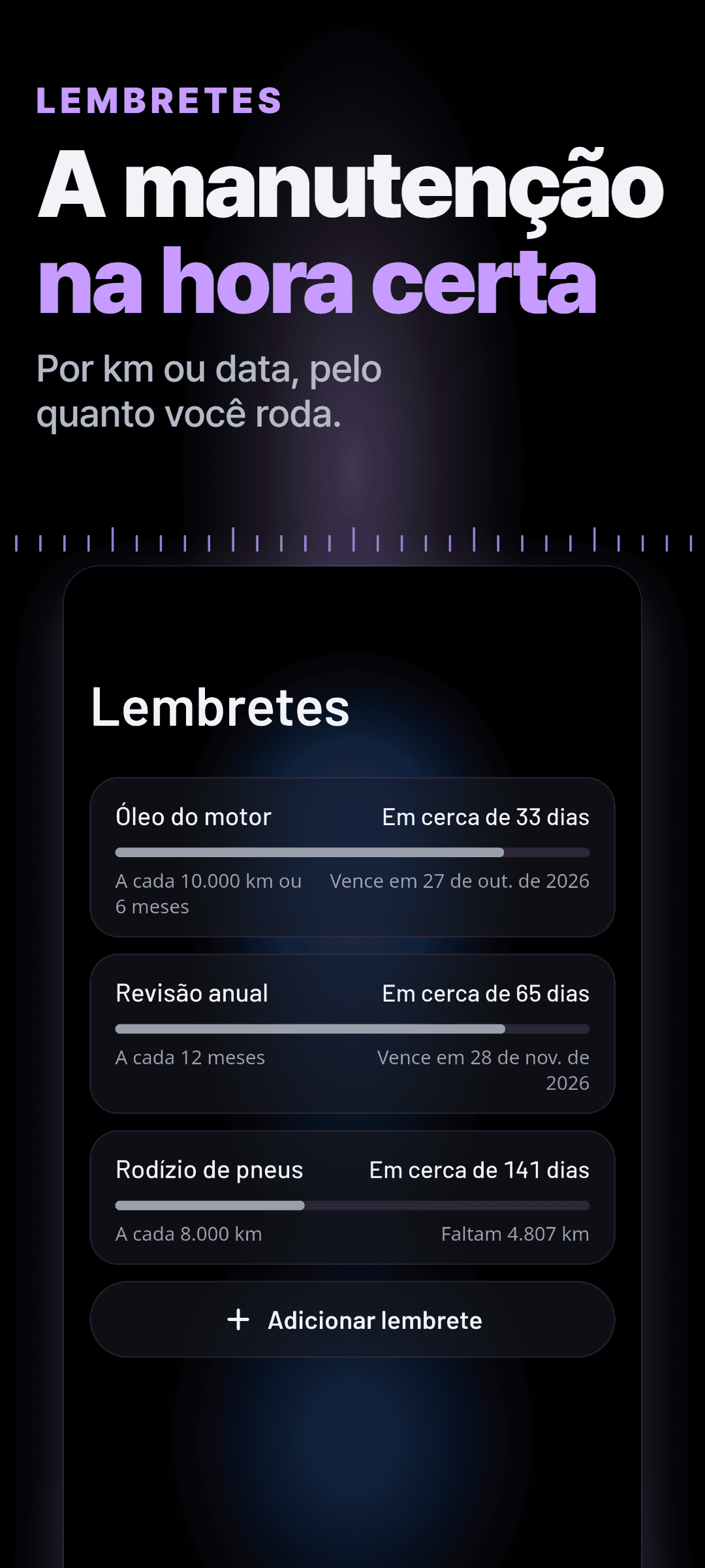 Lembretes de troca de óleo, revisão anual e rodízio de pneus, por quilômetro, data ou os dois, cada um com o tempo previsto até o vencimento