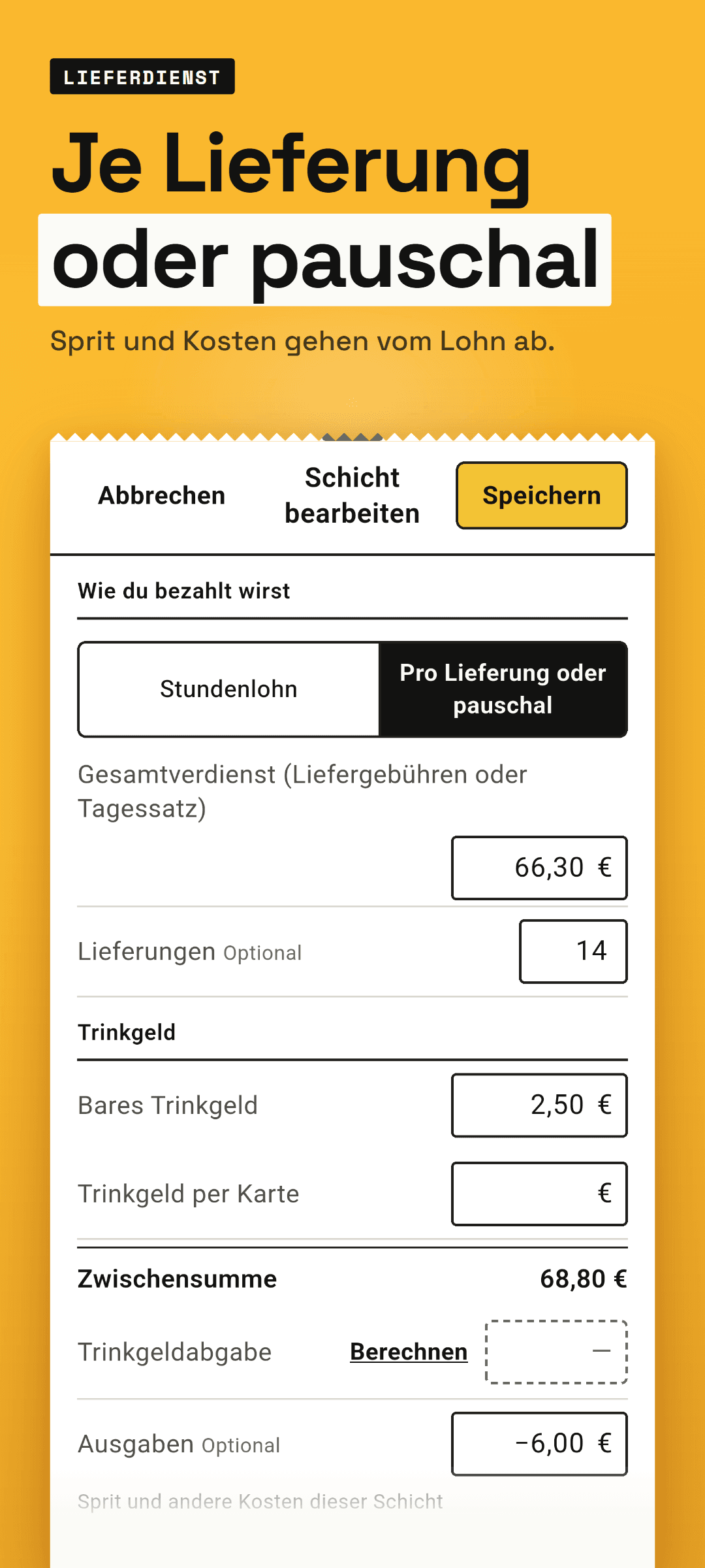 Das Schichtblatt mit Bezahlung je Lieferung oder pauschal: Gesamtverdienst, Zahl der Lieferungen und Ausgaben ausgefüllt