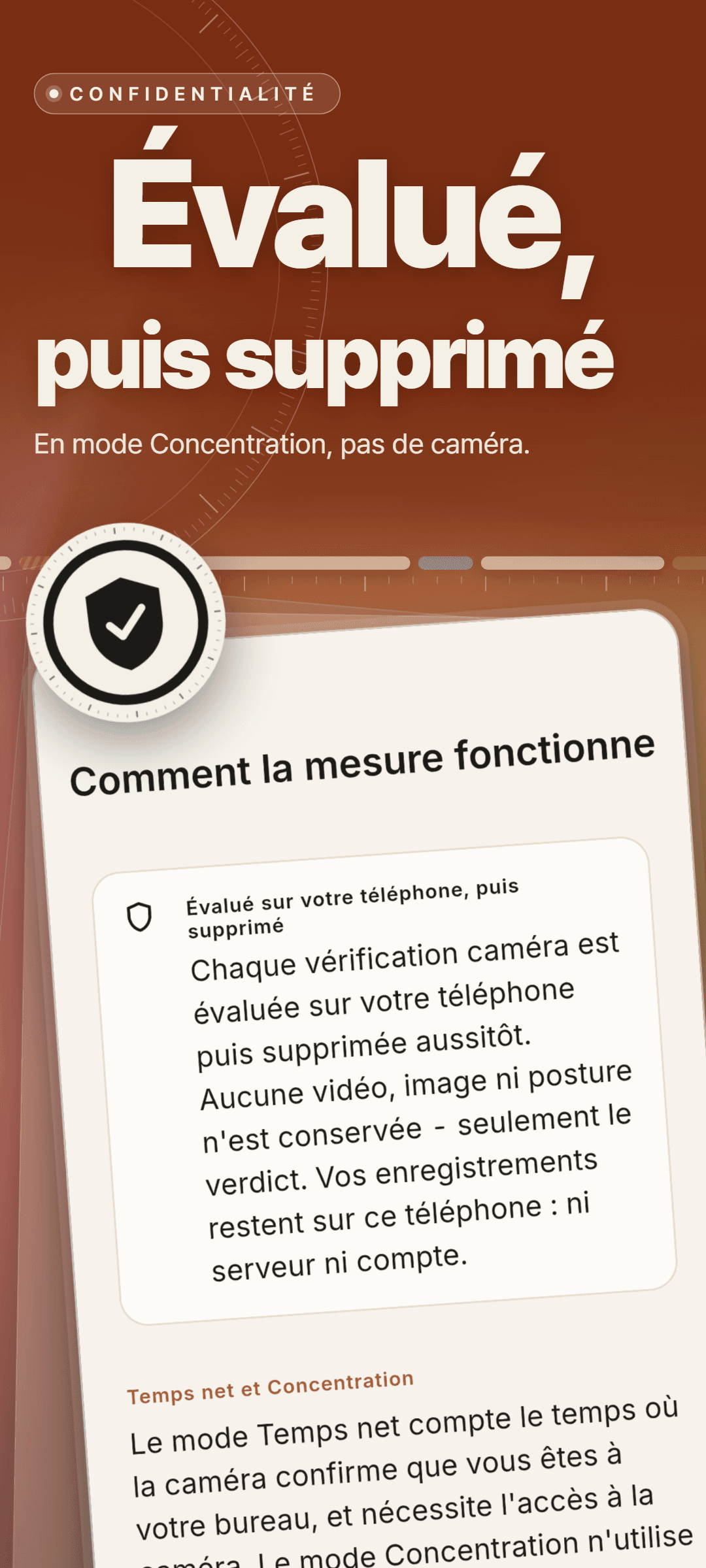 Comment la mesure fonctionne : une carte expliquant que chaque vérification caméra est évaluée sur le téléphone puis supprimée aussitôt, sans conserver vidéo, image ni posture, suivie de la différence entre Temps net et Concentration
