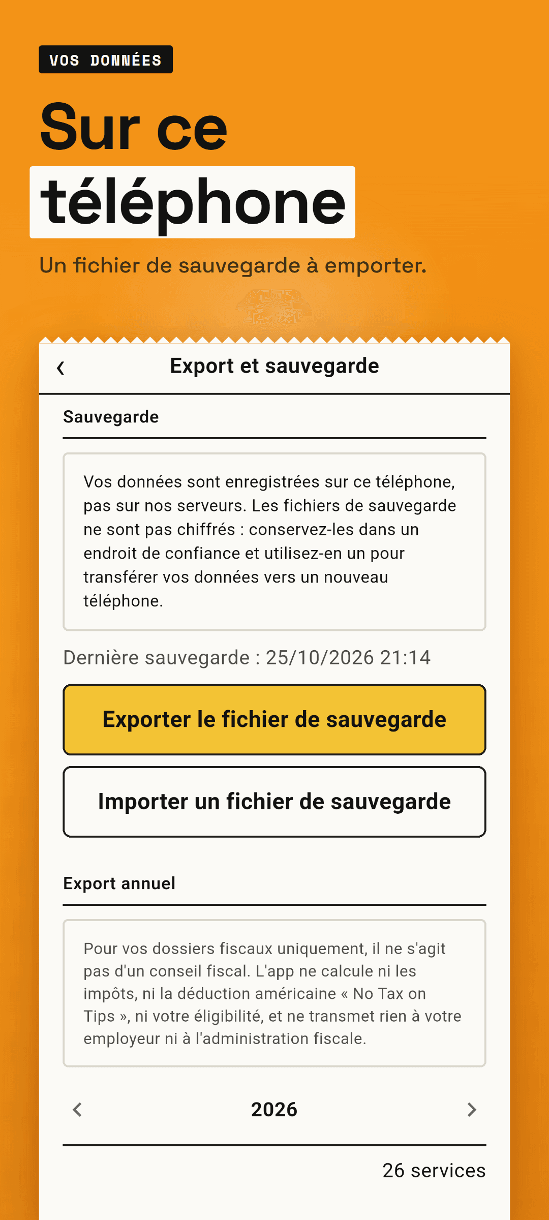 Export et sauvegarde : l'heure de la dernière sauvegarde, les boutons pour exporter et importer le fichier de sauvegarde, et la mention que les données sont enregistrées sur ce téléphone, pas sur nos serveurs
